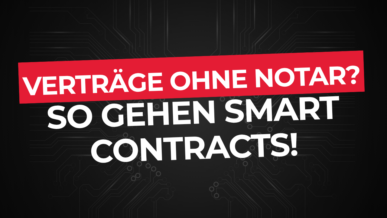 Smart Contract – Digitale Verträge auf der Blockchain einfach erklärt