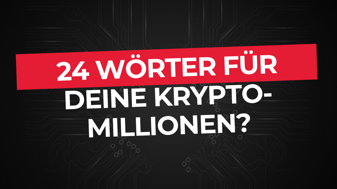 Seed Phrase – Dein Krypto-Master-Passwort einfach erklärt